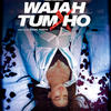 01 Wajah Tum Ho (Title Song) Mithoon - 190Kbps