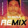 Enna Sona - DJ Dharak Remix