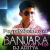 Banjaara Remix - Ek Villan - DJ Joel n DJ Sumit Sharma